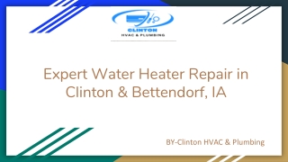Expert Water Heater Repair in Clinton & Bettendorf, IA