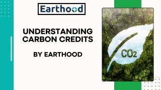 Understanding Carbon Credits By EARTHOOD