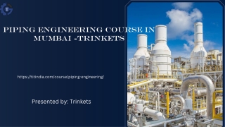 Piping Engineering Course in Mumbai -Trinkets