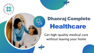 Trusted attendant services in gurgaon – Dhanraj Complete Healthcare