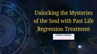 Past Life Regression Treatment with Upendra Agrawal