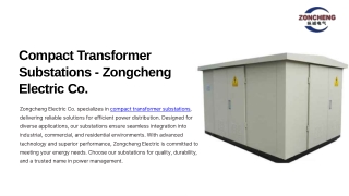 Compact Transformer Substations - Zongcheng Electric Co.