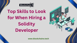 Top Skills to Look for When Hiring a Solidity Developer