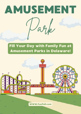 Fill Your Day with Family Fun at Amusement Parks in Delaware!