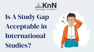 Is A Study Gap Acceptable in International Studies?
