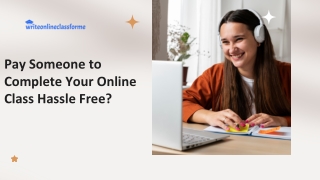 Pay Someone to Complete Your Online Class Hassle Free?