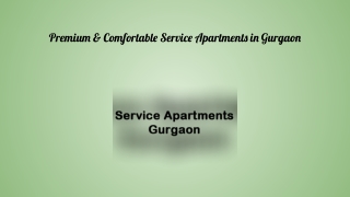 Premium & Comfortable Service Apartments In Gurgaon