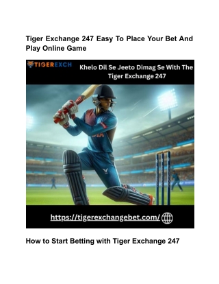 Tiger Exchange 247 Easy To Place Your Bet And Play Online Game