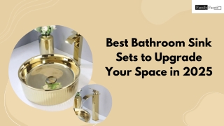 Best Bathroom Sink Sets to Upgrade Your Space in 2025