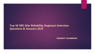 Top 50 SRE (Site Reliability Engineer) Interview Questions & Answers 2025