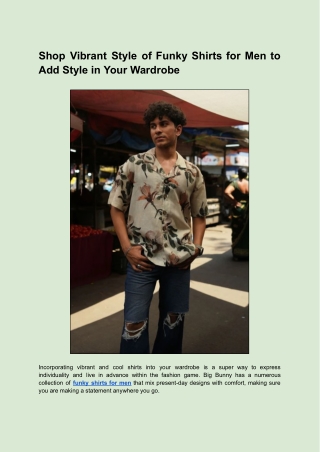 Shop Vibrant Style of Funky Shirts for Men to Add Style in Your Wardrobe
