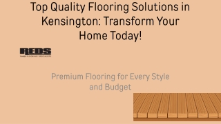 Top Quality Flooring Solutions in Kensington Transform Your Home Today!