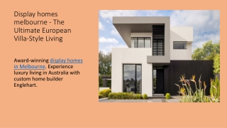 Display homes melbourne - The Ultimate European Villa-Style Living