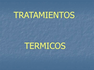 clase 1_ Tratamientos termicos