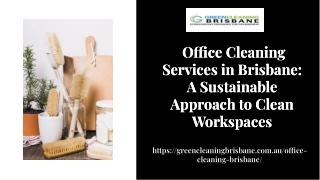 Office Cleaning Services Green Cleaning Brisbane Company