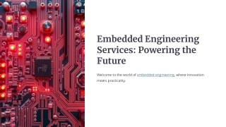 Embedded Engineering Services: Powering the Future​