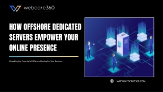 How Offshore Dedicated Servers Empower Your Online Presence
