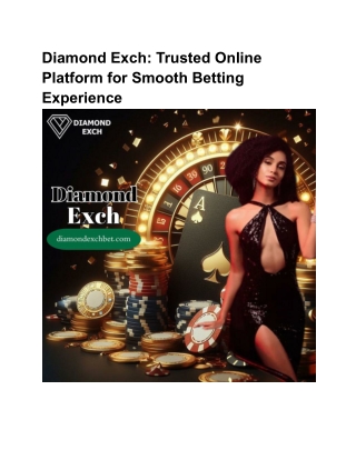 Diamond Exch_ Trusted Online Platform for Smooth Betting Experience
