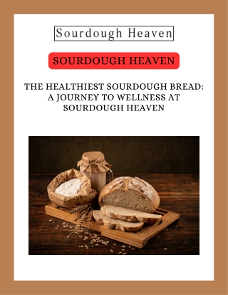 Discover the Healthiest Sourdough Bread at Sourdough Heaven