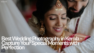 Best Wedding Photography in Kerala – Where Every Moment Feels Like a Fairytale!