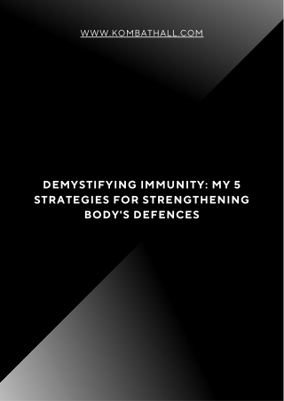 Demystifying Immunity My 5 Strategies for Strengthening Body's Defences