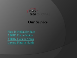 Luxury Flats in Noida Available - Om Sai Global