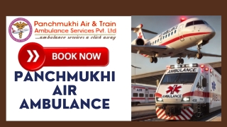 Use Reliable Panchmukhi Air and Train Ambulance Services in Patna with all Necessary Medical Attachment