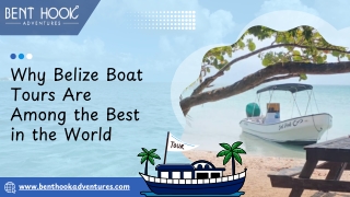 Why Belize Boat Tours Are Among the Best in the World