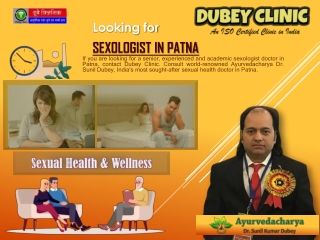 Opting for Certified Clinical Sexologist in Patna, Bihar | Dr. Sunil Dubey