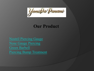 Get Piercing Bump Treatment - Yonida Punani