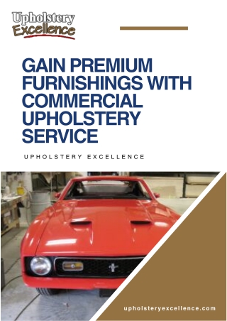 Gain premium furnishings with Commercial Upholstery Service