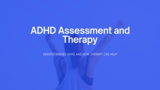 ADHD Assessment and Therapy