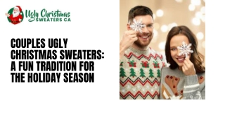 Couples Ugly Christmas Sweaters: A Fun Tradition for the Holiday Season