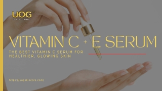 Vitamin C   E Serum: The Best Vitamin C Serum for Glowing, Youthful Skin