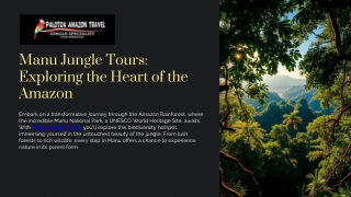 Manu Jungle Tours: Exploring the Heart of the Amazon