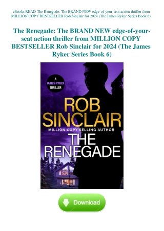eBooks READ The Renegade The BRAND NEW edge-of-your-seat action thriller from MILLION COPY BESTSELLE