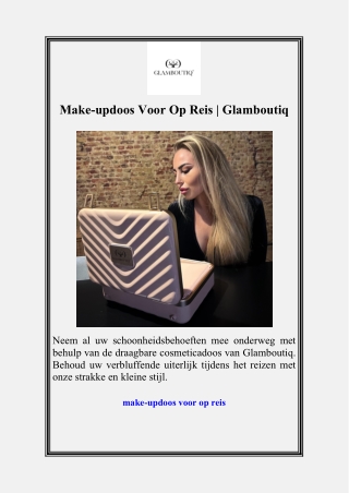Make-updoos Voor Op Reis | Glamboutiq