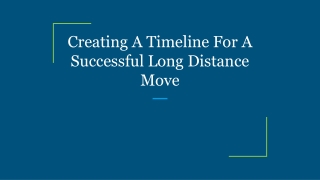 Creating A Timeline For A Successful Long Distance Move