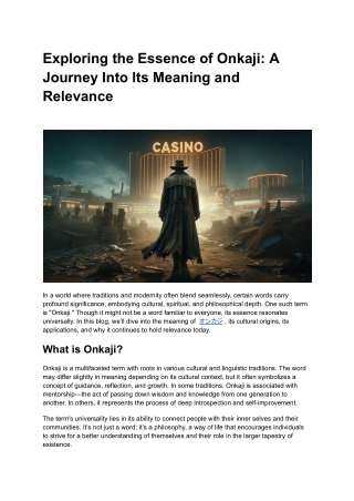 Exploring the Essence of Onkaji: A Journey Into Its Meaning and Relevance