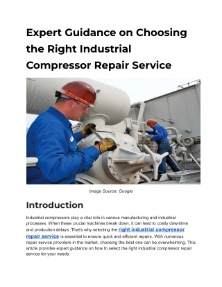 Expert Guidance on Choosing the Right Industrial Compressor Repair Service