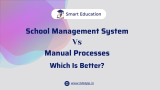 School Management System vs. Manual Processes Which Is Better