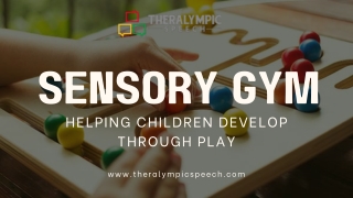 Sensory Gym: Enhance Development with Expert Therapy in Long Island