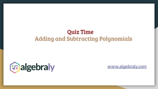 Polynomials Quiz: Adding and Subtracting Polynomials Practice