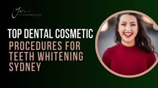 Top Dental Cosmetic Procedures for Teeth Whitening Sydney
