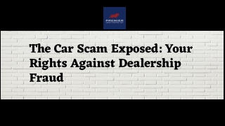 The Car Scam Exposed: Your Rights Against Dealership Fraud