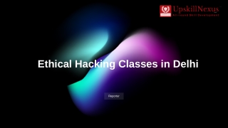 Top Ethical Hacking Classes in Delhi to Kickstart Your Career