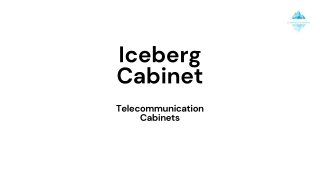 Explore the Best Telecom and Network Cabinets with Iceberg Cabinet