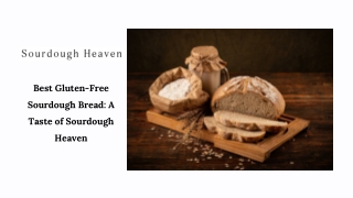 Sourdough Heaven The Best Gluten-Free Sourdough Bread