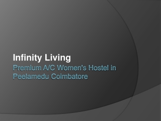 Infinity Living - Premium Ac Ladies Hostel