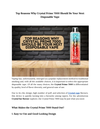 Top Reasons Why Crystal Prime 7000 Should Be Your Next Disposable Vape